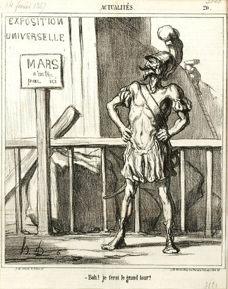 Bah! Je ferai le grand tour! [Bah! I'll go on the grand tour!], plate 20 from Actualités, in Le Charivari, 14 February 1867