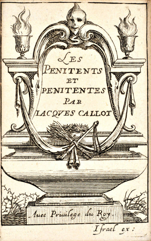 Frontispiece to Jacques Callot, Les Penitents [The Penitents]