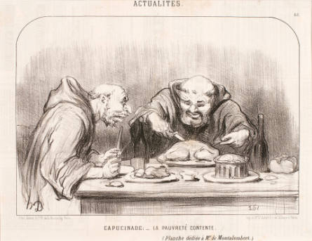 Capucinade - La pauvreté contente [The Principle of Capuchin Friars - Povery Brings Happiness], plate 88 from Actualités, in Le Charivari, 14 March 1851