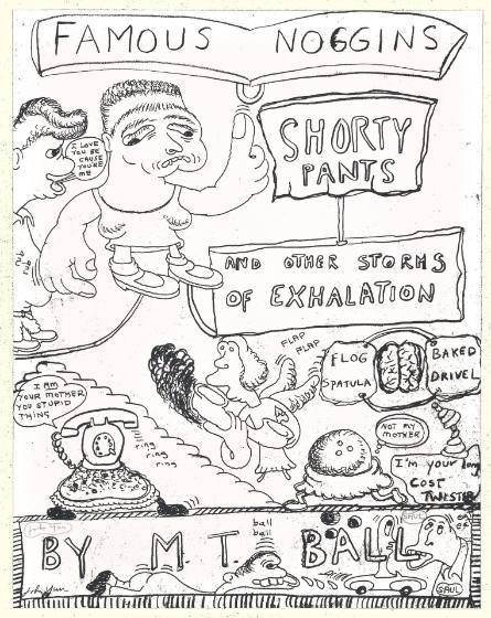 Untitled [Famous Noggins - Shorty Pants and Other Storms of Exhalation], from Two Hours